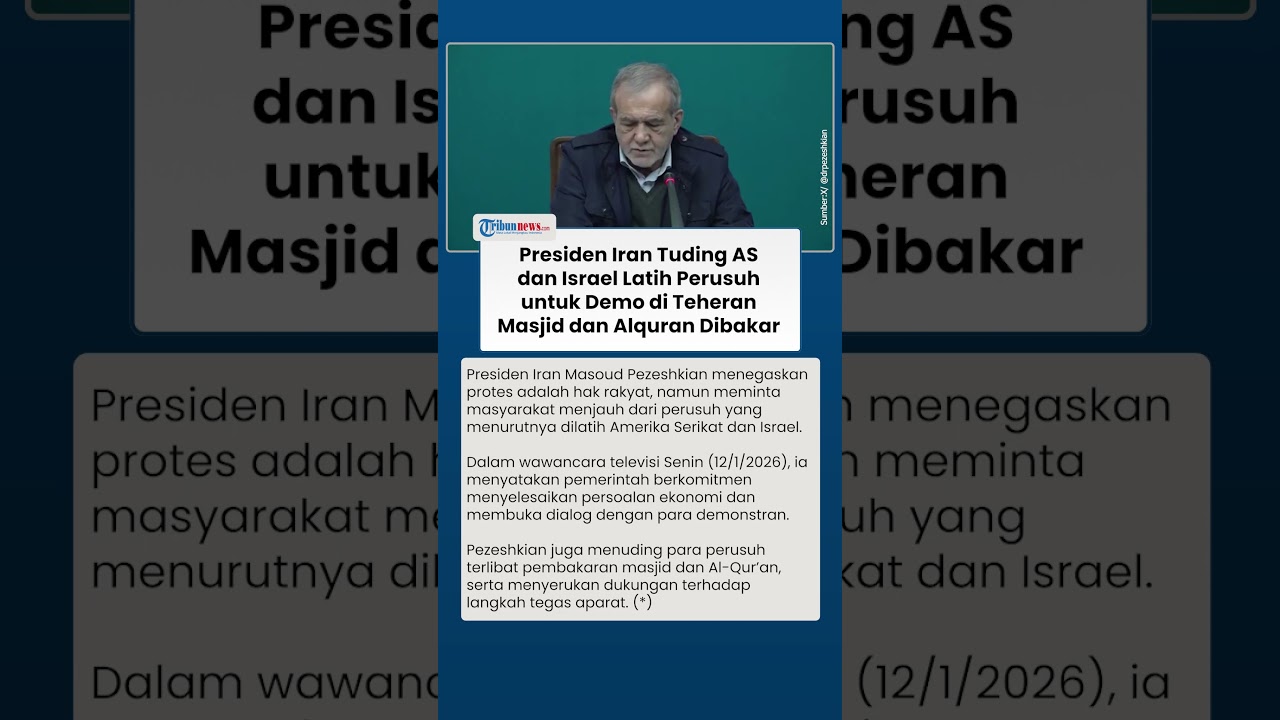 Presiden Iran Tuding AS dan Israel Latih Perusuh untuk Demo di Teheran, Masjid dan Alquran Dibakar
