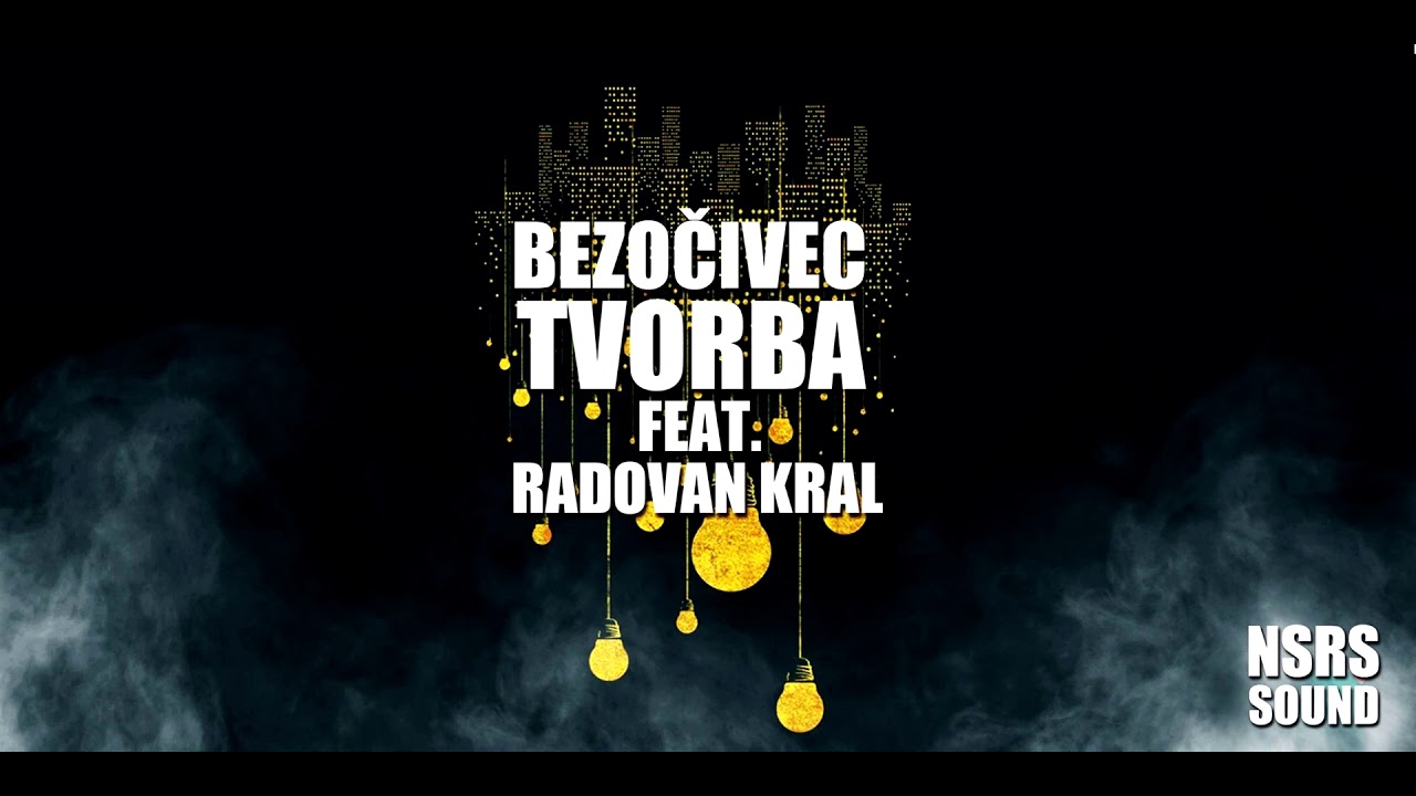 Bezočivec Feat. Radovan Kral - Tvorba