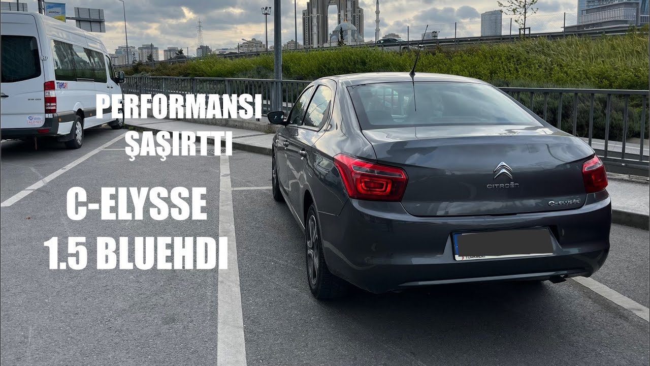 HİÇ YAKMAYIP ÇOK GİDEN ARABA|CITROEN C-ELYSSE 1.5 BLUEHDI|UCUZA GÜNCEL ALTERNATİF OLUR MU?