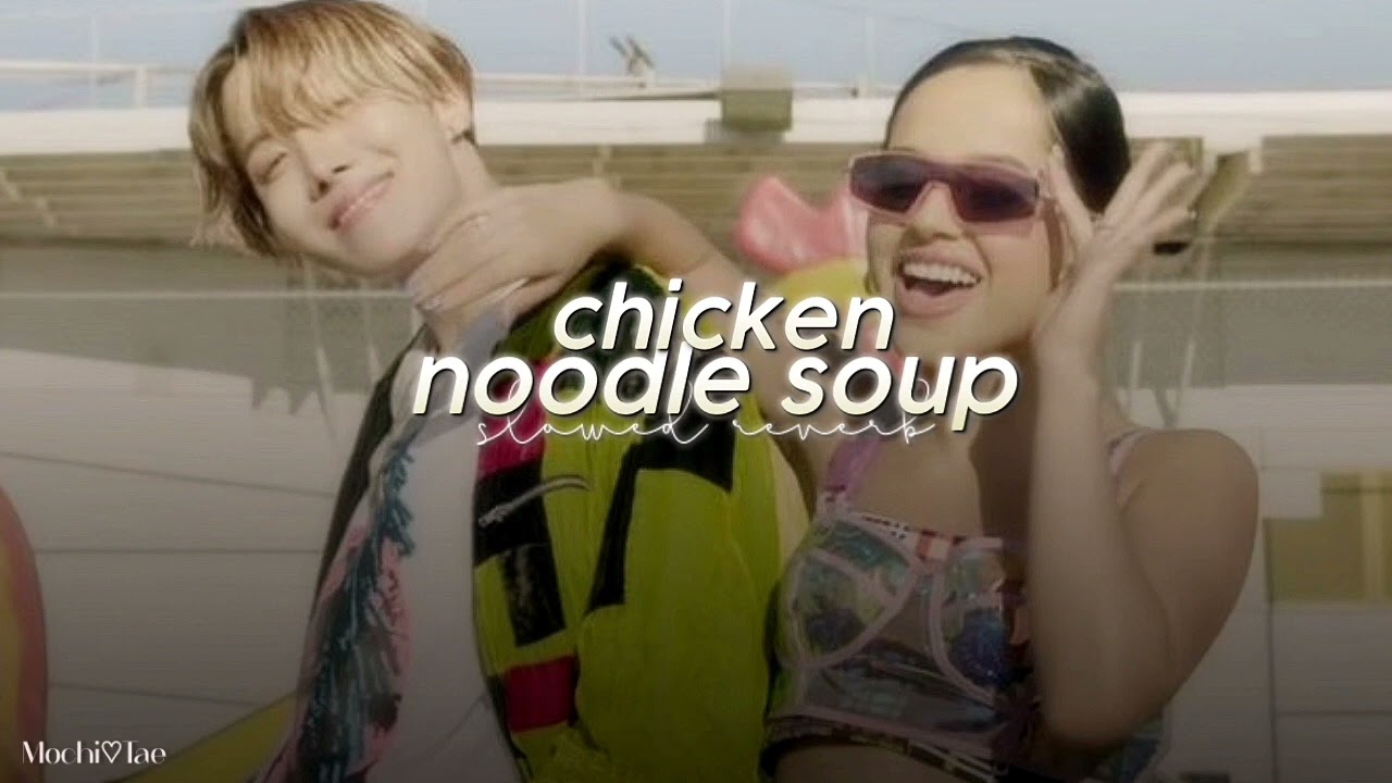 jhope ft becky g - chicken noodle soup (slowed + reverb)༄