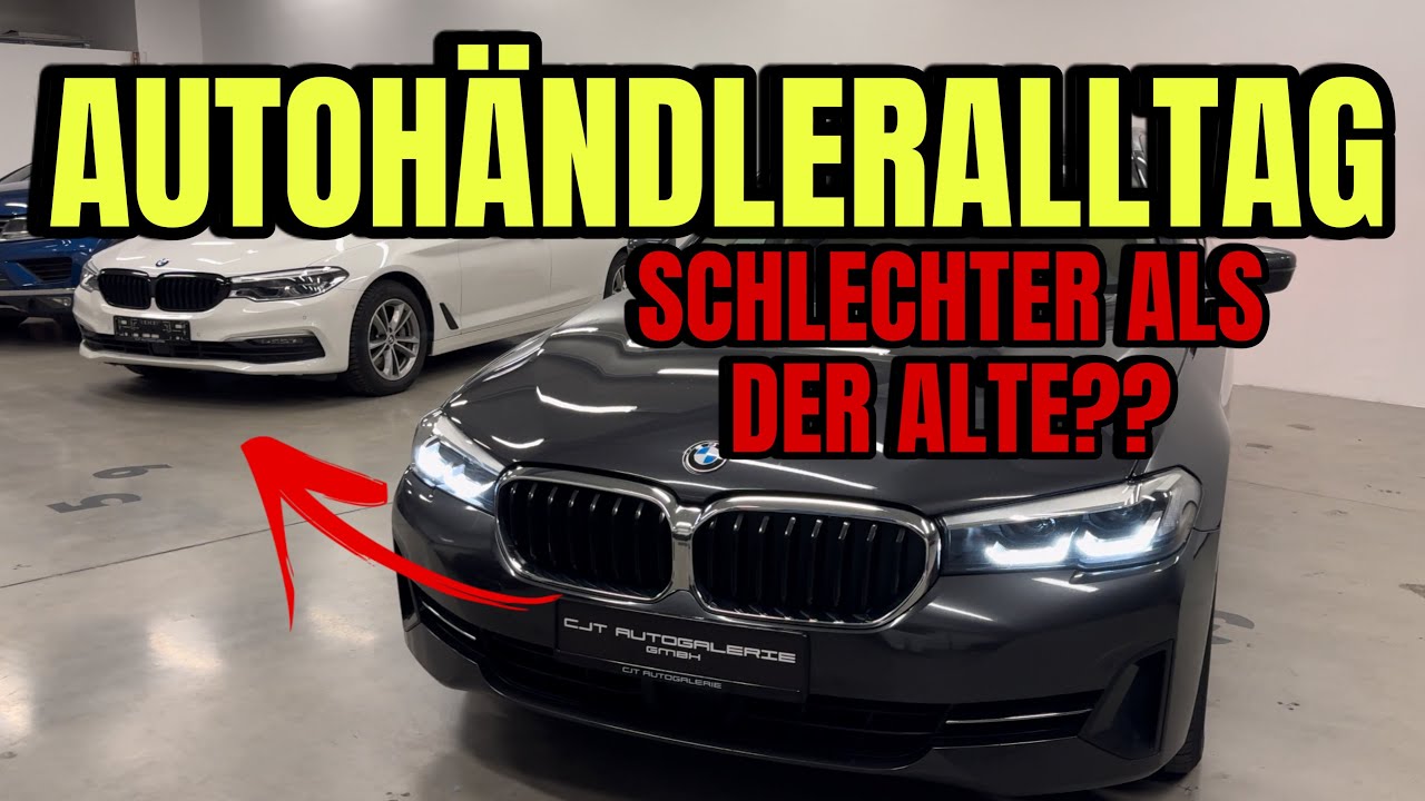VLOG #12 | 530d LCI | VERGLEICH |AUTOHÄNDLERALLTAG | CJT AUTOGALERIE GmbH