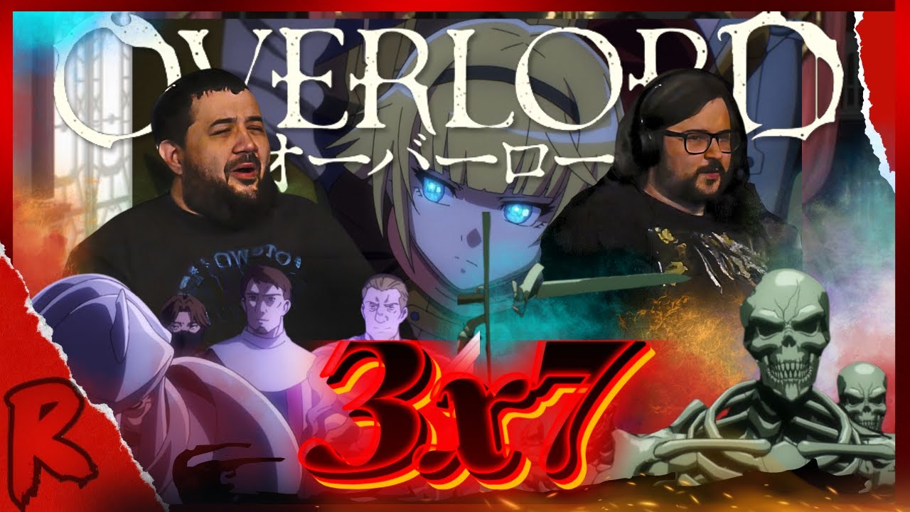 Overlord - 3x7 (Episode 32) | RENEGADES REACT 