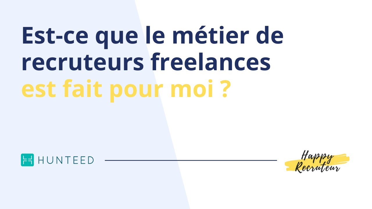 Webinar : Est ce que le métier de recruteurs freelances est fait pour moi ?