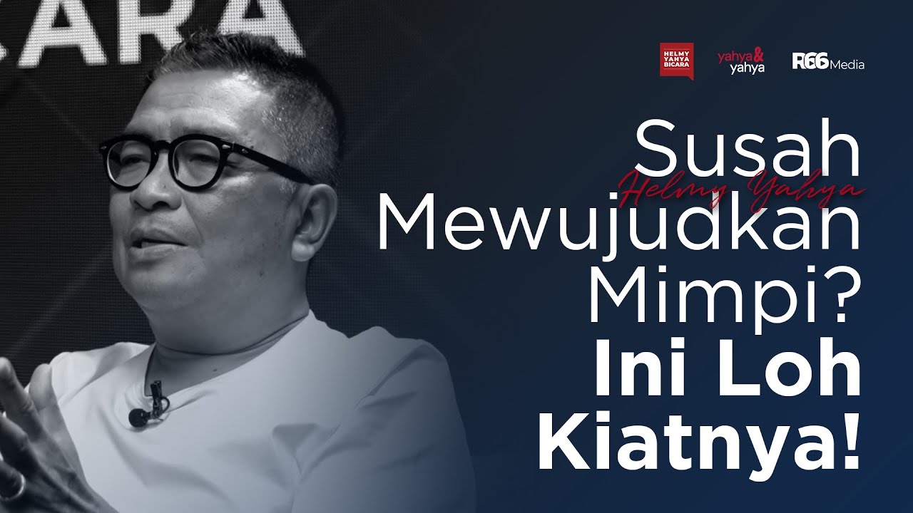 Jangan Cuma Bermimpi! Ini Dia Kiat Agar Sukses Mewujudkannya | Helmy Yahya Bicara