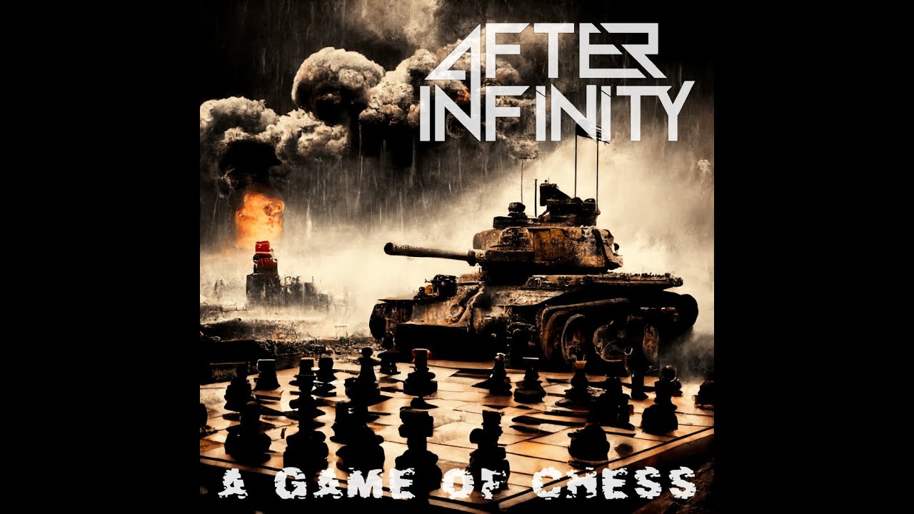 After Infinity - A Game of Chess (Official Lyric Video)