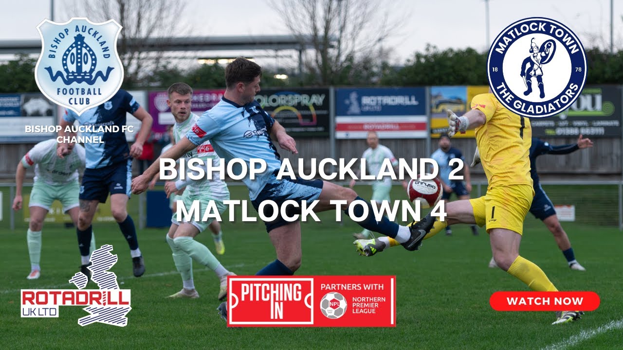 Bishop Auckland 2&ndash;4 Matlock Town | Match Highlights | Saturday 15th November 2025 3:00 pm Kick Off