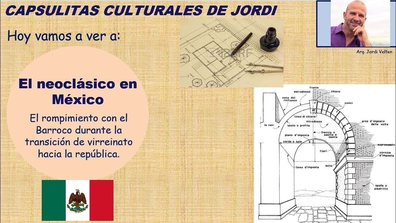 Capsulita Arquitectura Neoclásica en México