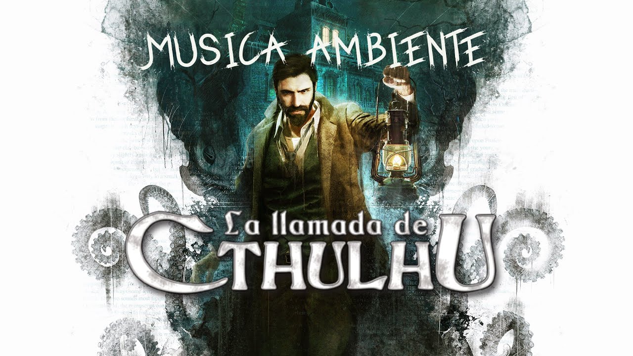 Musica ambiente, banda sonora la llamada de cthulhu, mansiones de la locura, juegos de mesa y rol.