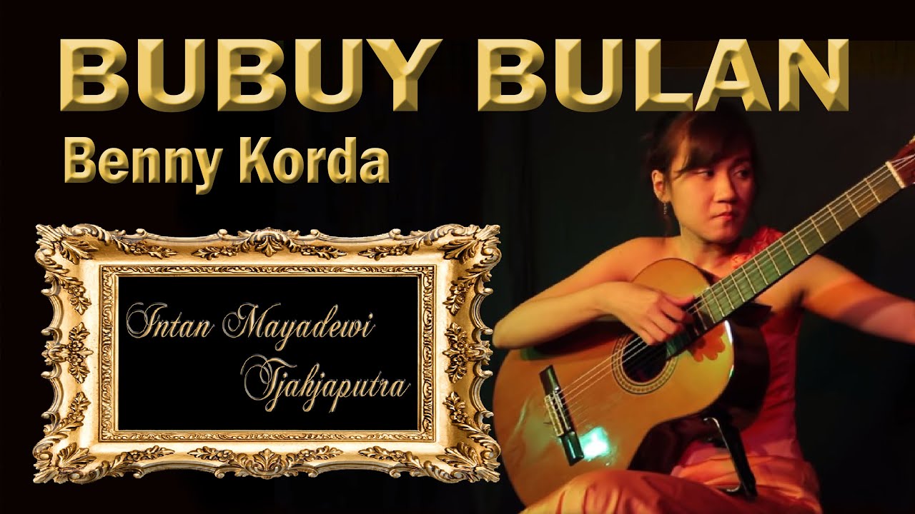 BUBUY BULAN - Intan Mayadewi Tjahjaputra -  Arrangement : Iwan Tanzil