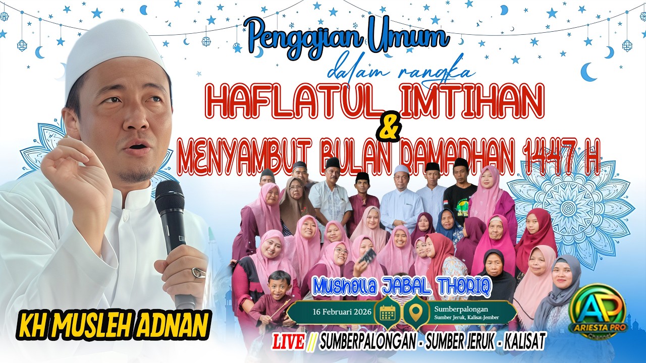 🔴LIVE KH MUSLEH ADNAN  DI MUSHOLLA  JABAL  THORIQ   memperingati  ISRA