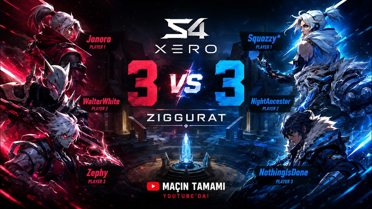 S4 Xero - Squozzy* Ancestor Nothing V Jonoro Walter Zephy / 2026 Ziggurat