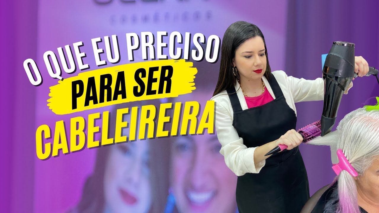 O que eu preciso para ser cabeleireira? Expert Hair