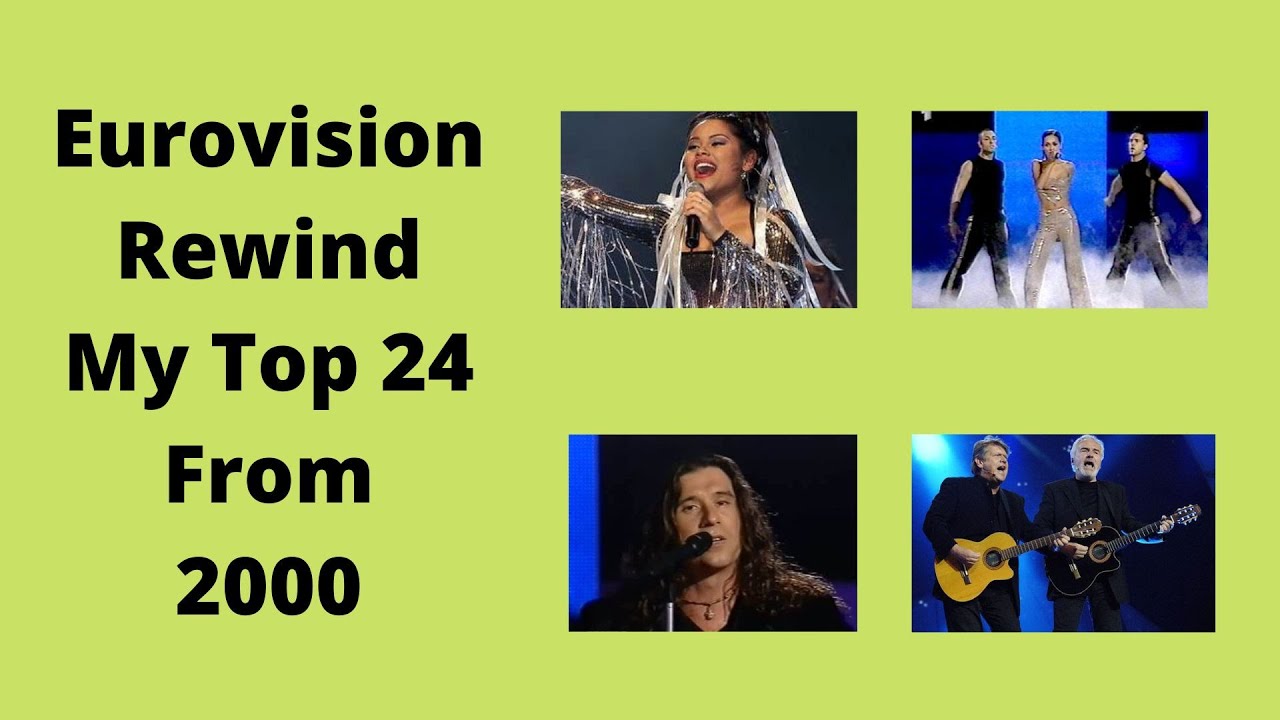 Eurovision Rewind - My Top 24 From 2000