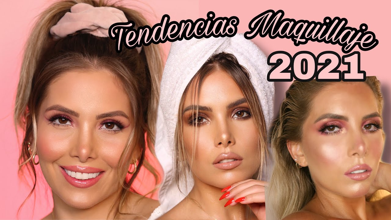 TENDENCIAS 💄 MAQUILLAJE 2021 | MAKEUP TREND! | MAQUILLAJE NATURALITO