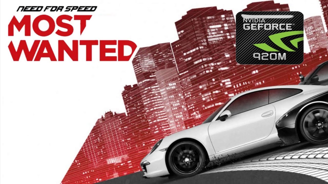 Need for Speed: Most Wanted 2012 on GeForce GT 920M | Windows 10