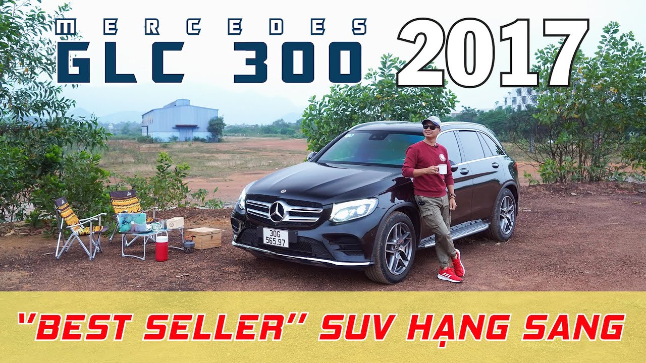 Mercedes GLC 300 4MATIC 2017: Đánh giá BEST SELLER 