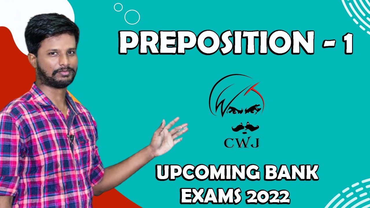 PREPOSITION - 1 | ENGLISH SESSION | UPCOMING BANK EXAMS 2022 | MR. ABITH
