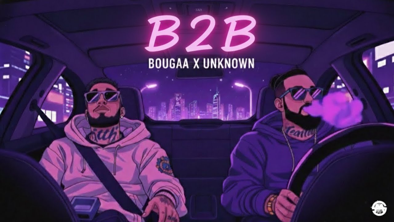 BOUGAA - B2B ( OUTRO ) Feat.UNKNOWN 