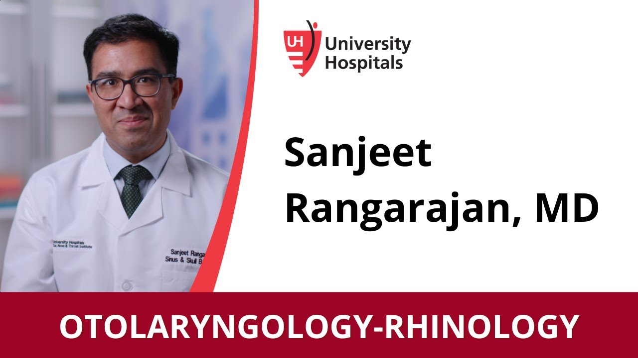Sanjeet Rangarajan, MD - Otolaryngology-Rhinology