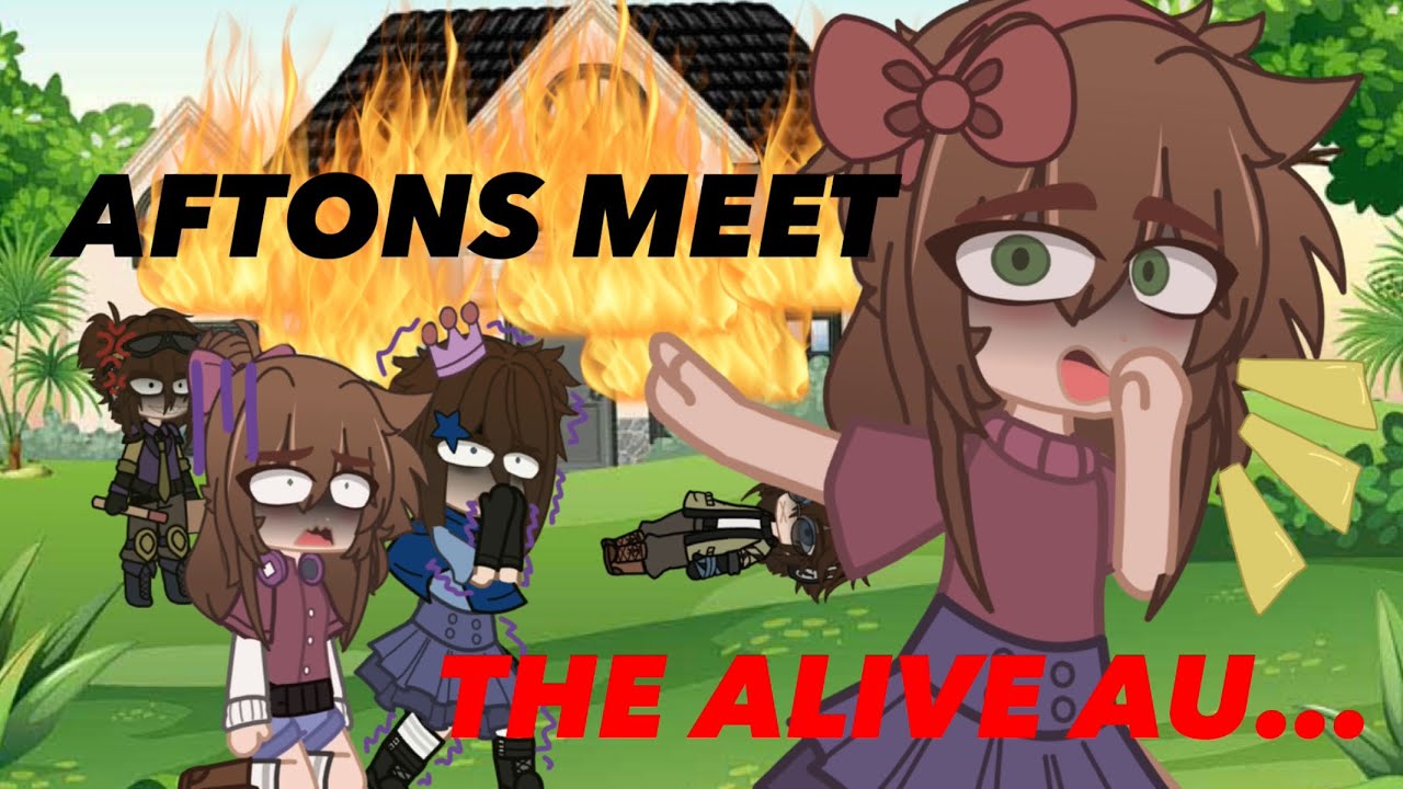 The Aftons Meet The Alive AU|| Gacha Club