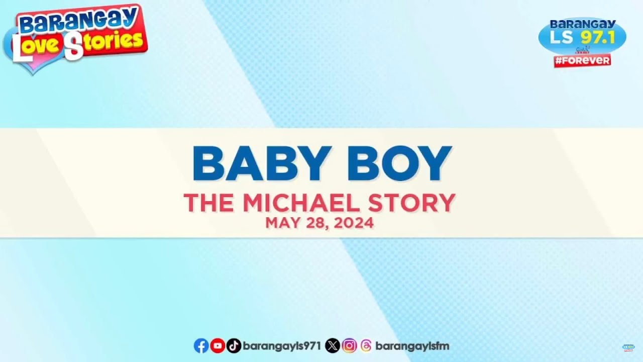 BABY BOY - MICHAEL | Papa Dudut | Barangay Love Stories