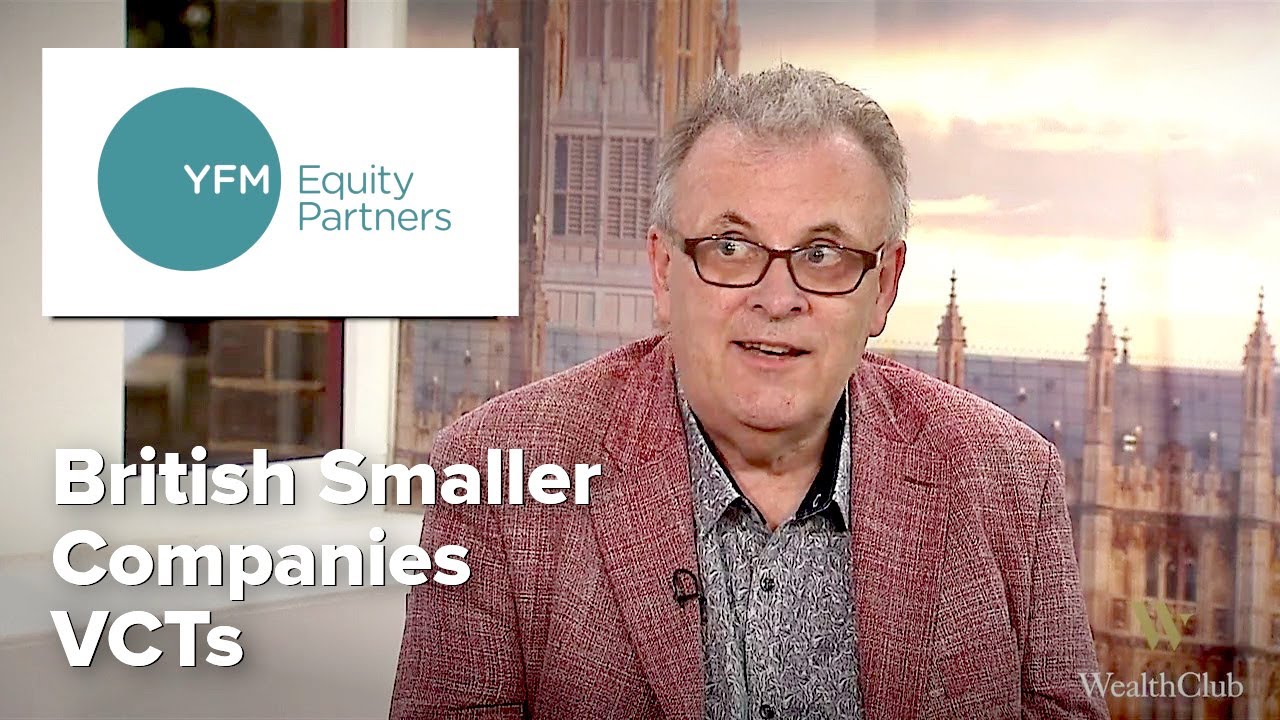 Why invest in British Smaller Companies? &ndash; David Hall, YFM Equity Partners