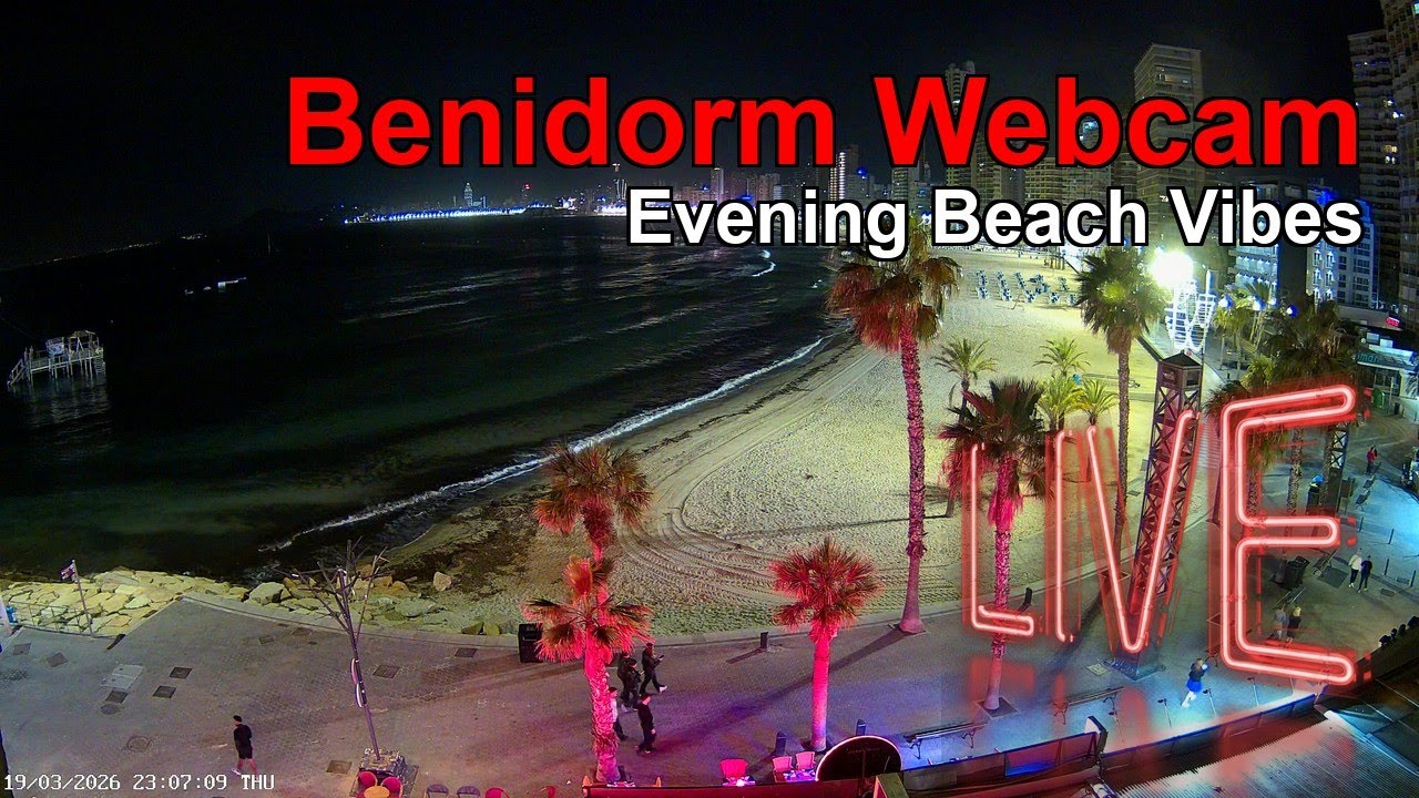BENIDORM LIVE WEBCAM 🇪🇸 🔴 LIVE: Levante Beach, Spain NOW! ☀️🏖️🌊
