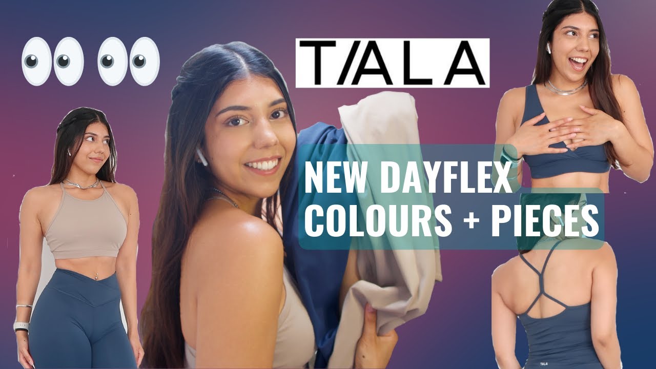 OMG YAY! DAYFLEX IS BACK | TALA HAUL | YOGA INSPIRED ACTIVEWEAR BEYOND THE GYM