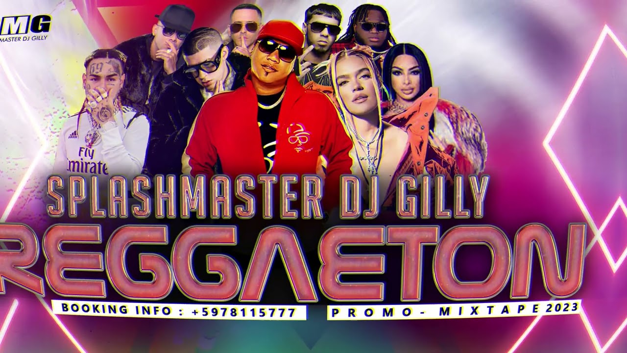 REGGAETON MIX 2023 - SPLASHMASTER DJ GILLY