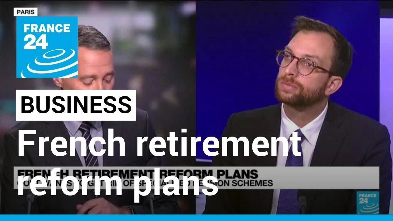 French retirement reform plans: Get rid of specialized pension schemes • FRANCE 24 English