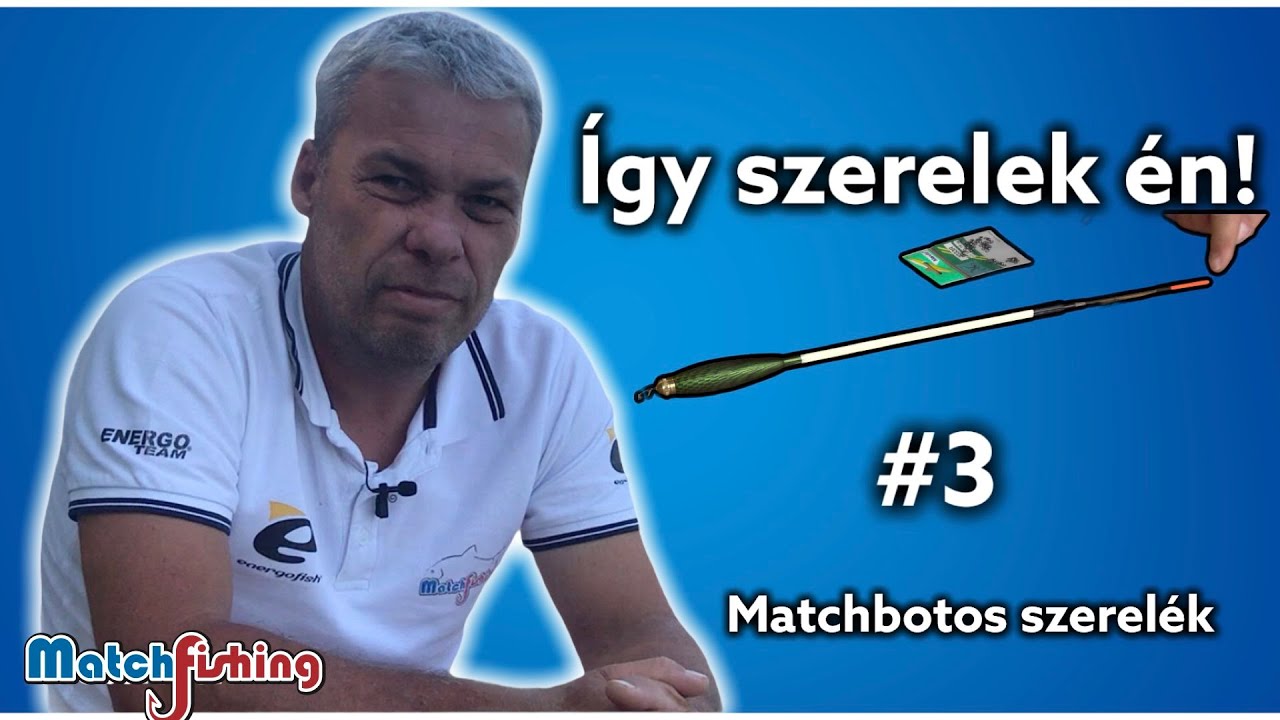MATCHBOTOS SZERELÉK - ÍGY SZERELEK ÉN!