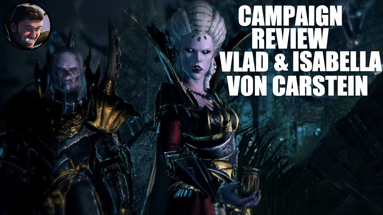 Vlad & Isabella von Carstein Immortal Empires Campaign Review