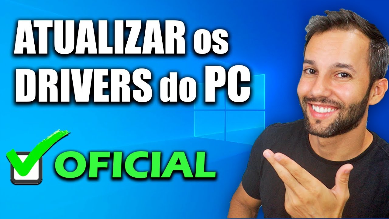 COMO ATUALIZAR OS DRIVERS DO PC