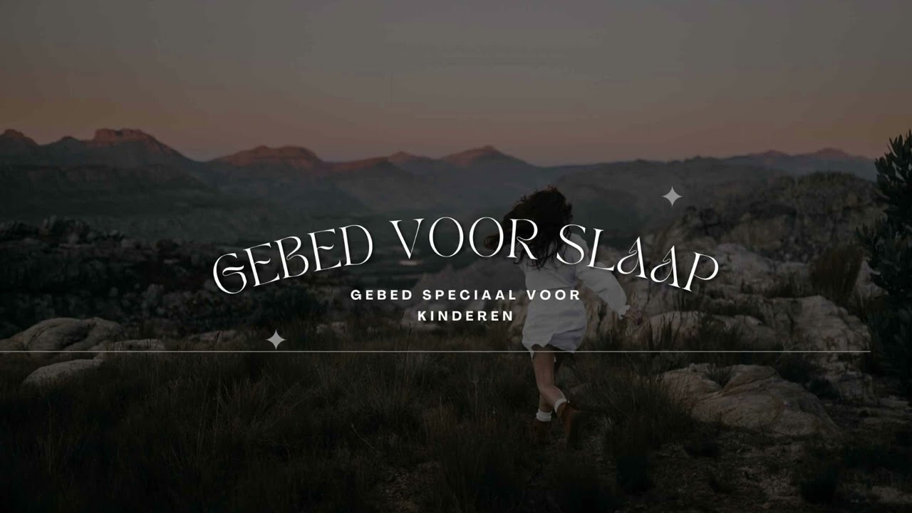 Gebed voor SLAAP - Speciaal voor kinderen