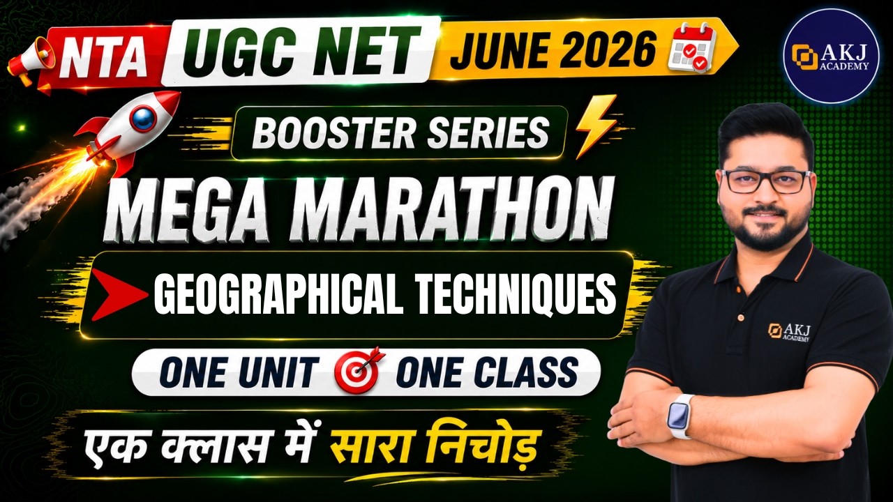 Booster Series Mega Marathon | Geographical Techniques | One Unit One Class | NTA UGC NET June 2026
