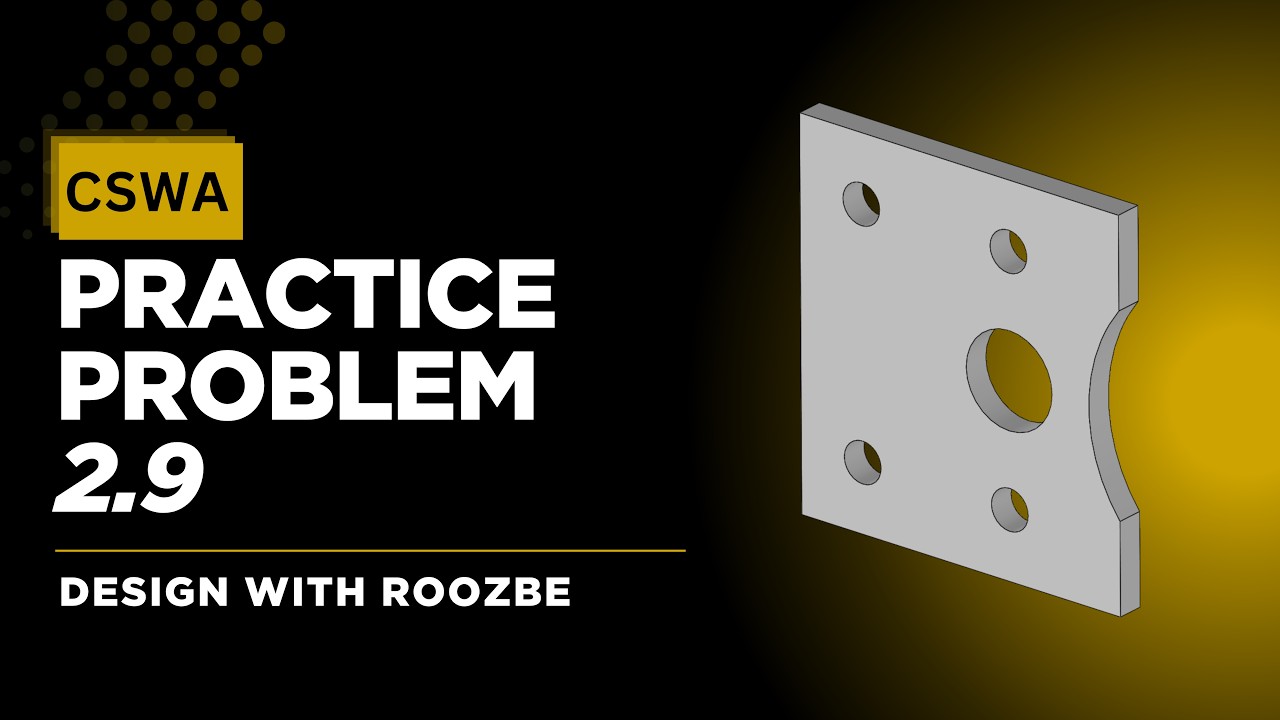 CSWA Practice Problem 2.9 Solution | SolidWorks Exam Guide