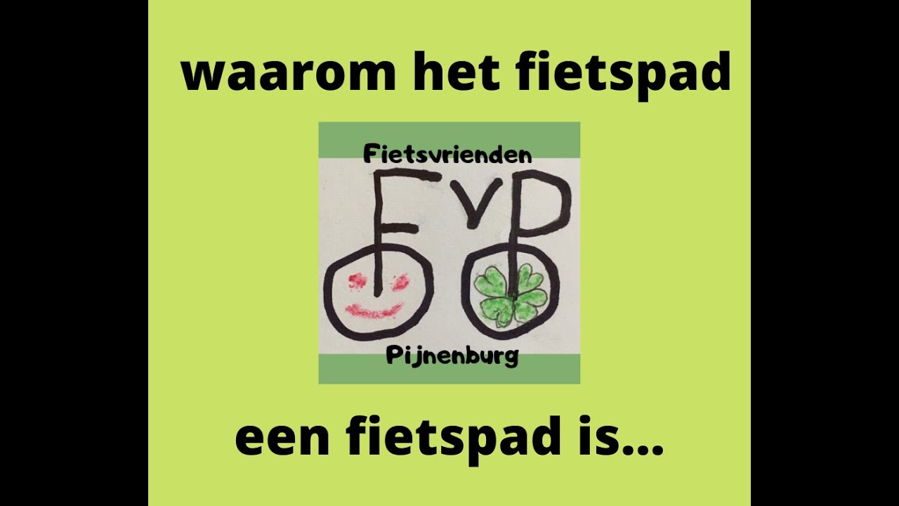 Fietsvrienden Pijnenburg: waarom het fietspad een fietspad is