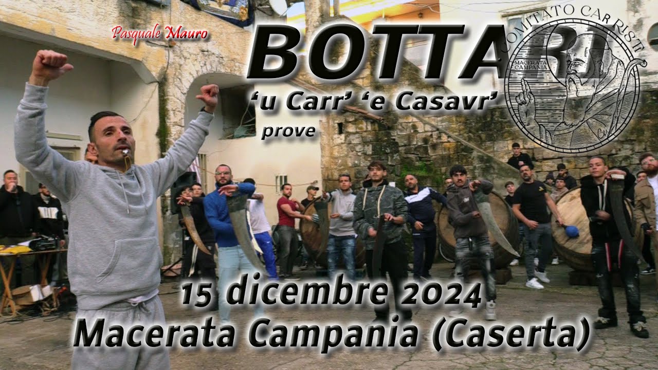 BOTTARI - 'u Carr' 'e Casavr' - prove - Macerata Campania (Caserta) 15 dicembre 2024