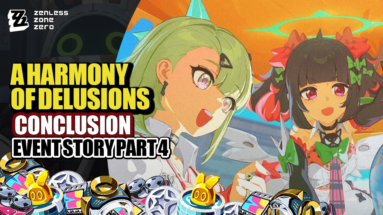 A Harmony Of Delusions Event Guide Part 4 | Event Story Happy Ending | Zenless Zone Zero 2.6
