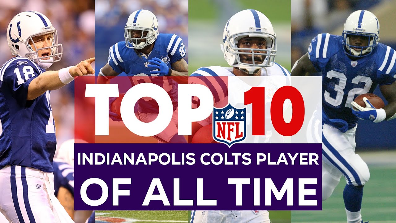 Indianapolis Colts NFL | The 10 Greatest Players in Of All time
