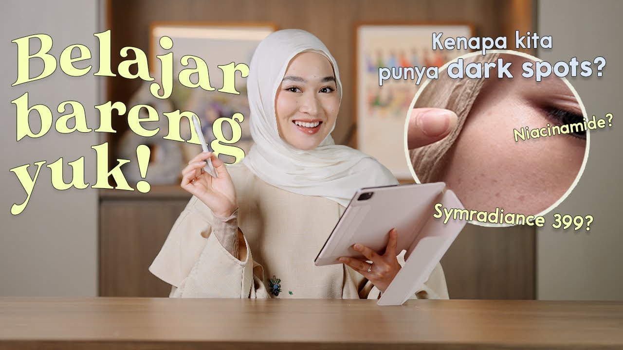 Ternyata gini cara kerja brightening ingredients di kulit!!😱 | Niacinamide & symradiance 399