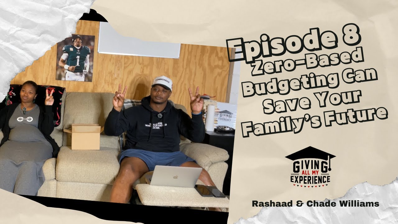 Episode 8: Why Zero-Based Budgeting Can Save Your Family&rsquo;s Future