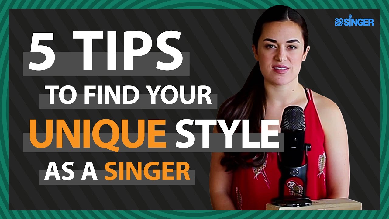 How To Find Your Unique Vocal Style | 30 Day Singer