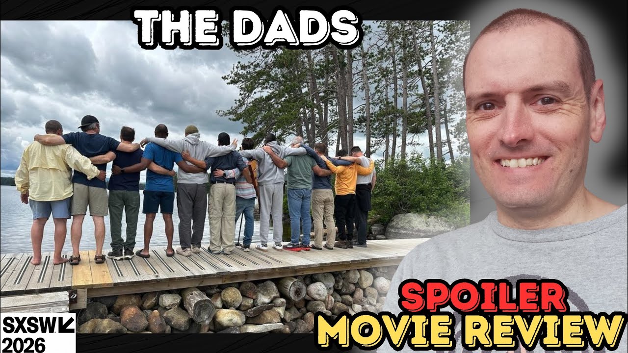 The Dads - Movie Review (SXSW 2026)