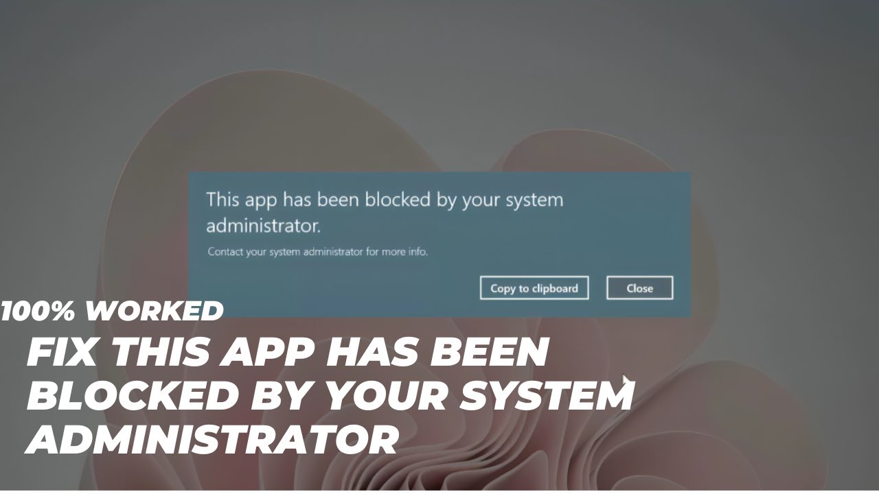 100% Worked | Fix This app has been blocked by your System administrator