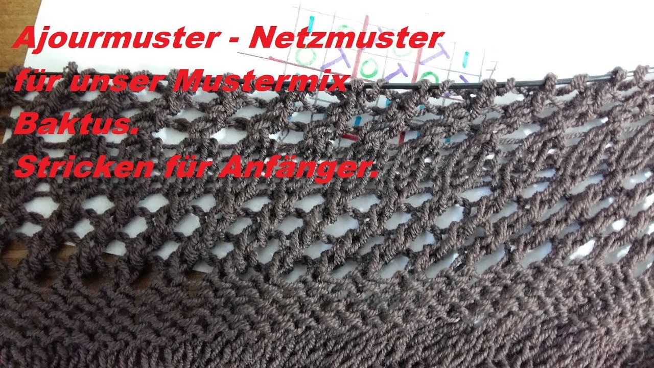 576*Ajourmuster*Netzmuster* Lochmuster für Mustermix Baktus.Stricken für Anfänger.Tutorial