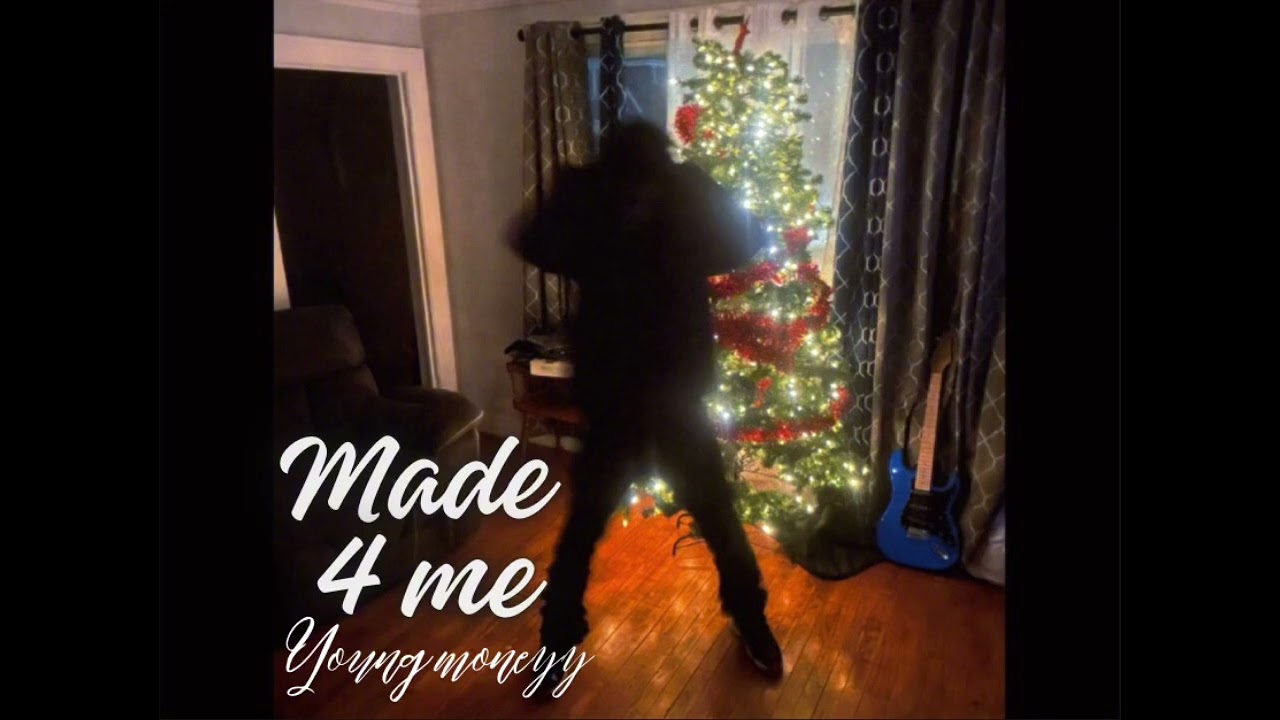Young Moneyy - Made 4 Me ( OFFICIAL AUDIO )