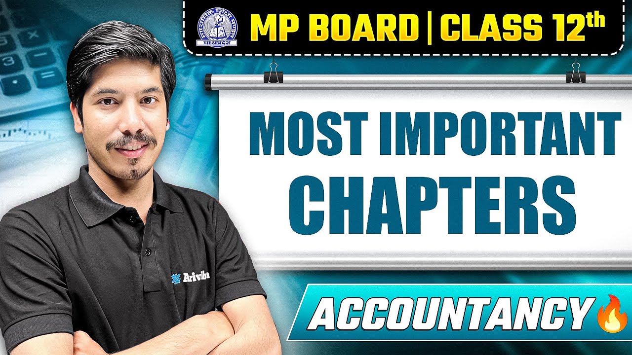 Most Important Chapters of Accountancy🔥 | MP Board Class 12th Commerce | बस इतना पढ़लो | MP Board