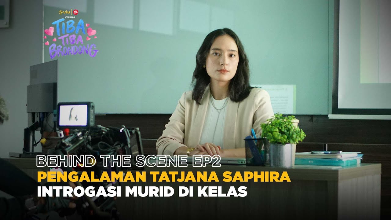 Behind The Scene EP2 | Tiba-Tiba Brondong | Tatjana Saphira, Fadi Alaydrus, Cinta Brian