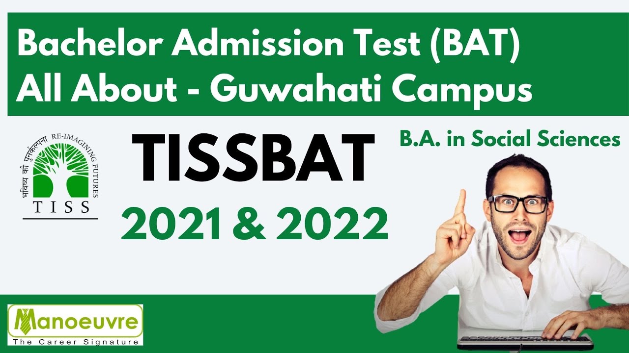TISSBAT 2021 & 2022  (Bachelor's Admission Test) | Guwahati Campus : - B.A. in Social Sciences